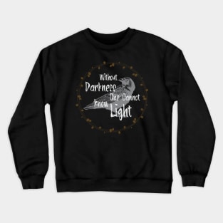 Raven Gothic Art - Darkness And Light Quote Crewneck Sweatshirt